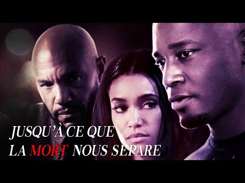 Jusqu’à ce que la mort nous sépare