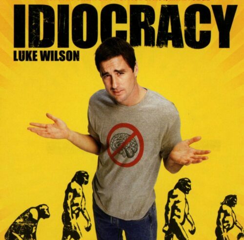 Idiocracy