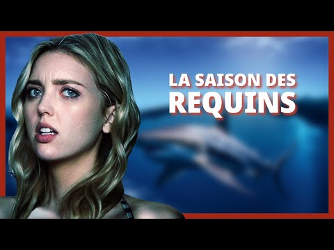 La Saison des Requins
